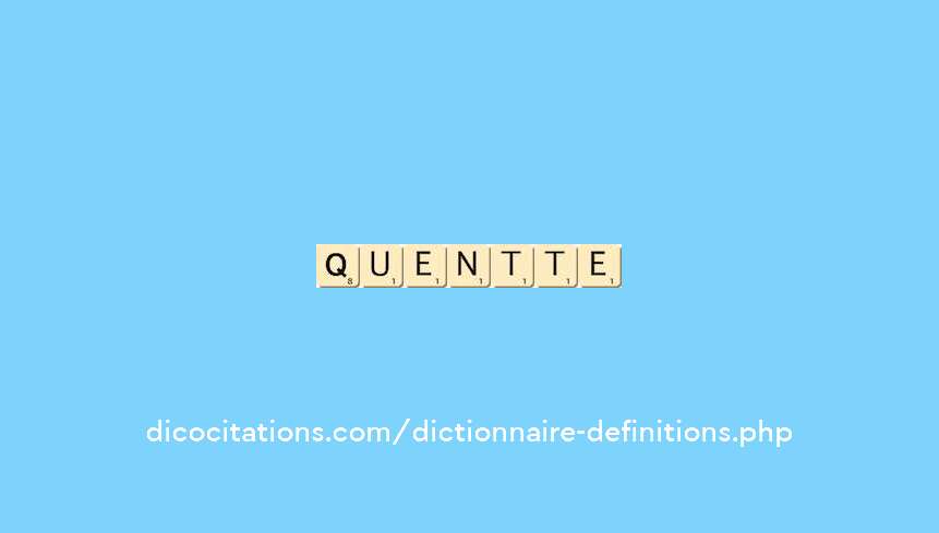 quenotte quenotte