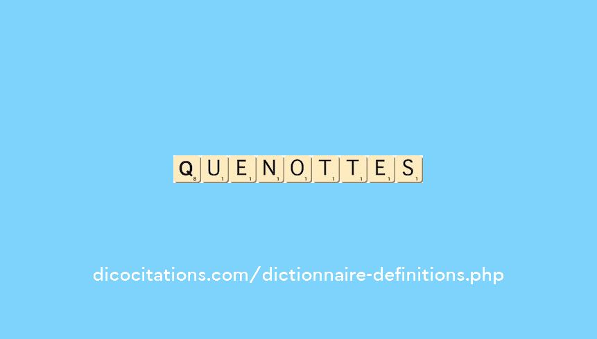 quenottes quenottes