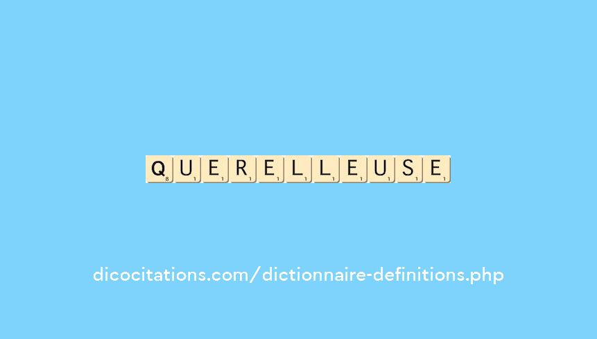 querelleuse querelleuse