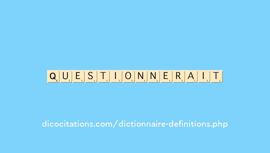 questionnerait questionnerait