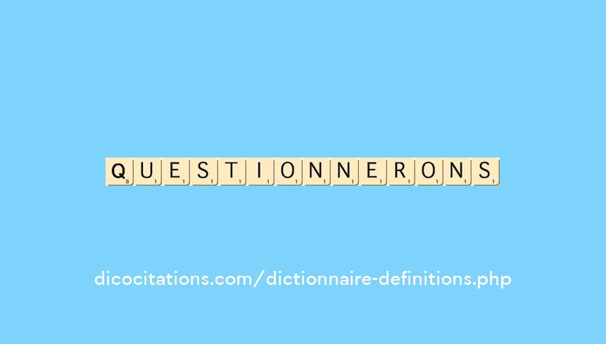 questionnerons questionnerons
