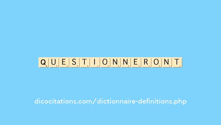 questionneront questionneront