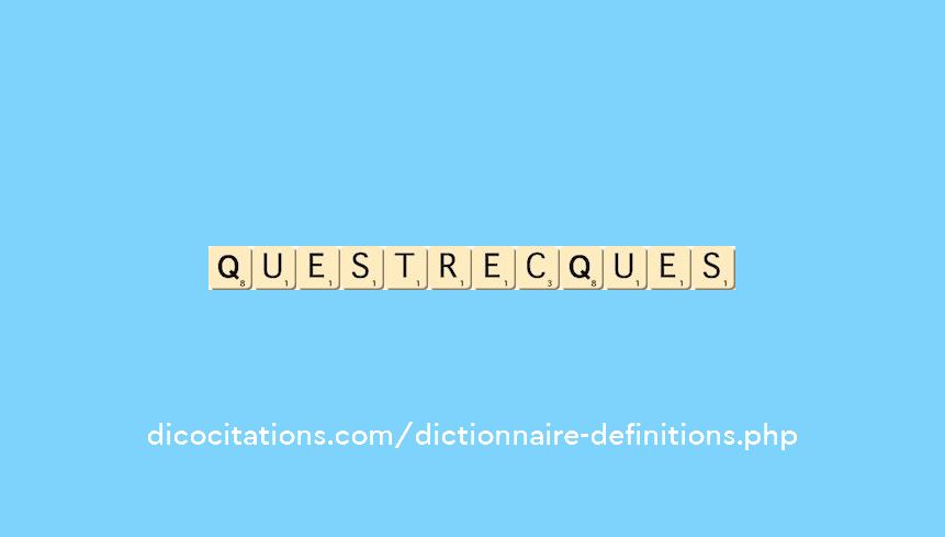 questrecques
