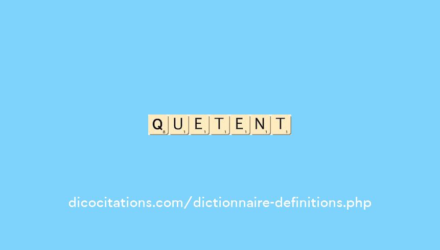 quetent quetent