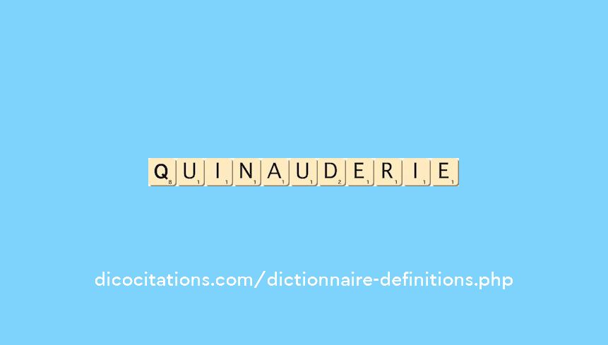 quinauderie