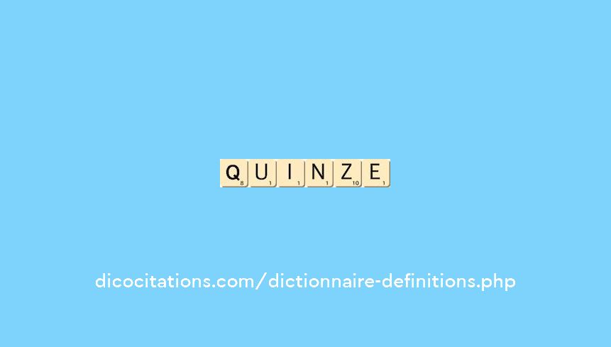 quinze