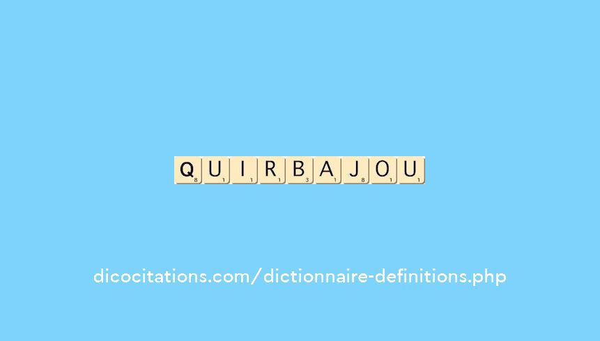 quirbajou