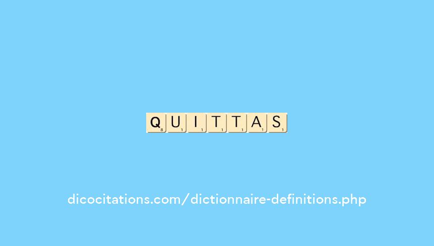 quittas quittas
