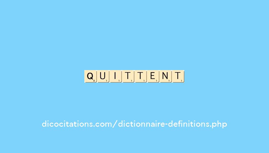 quittent quittent