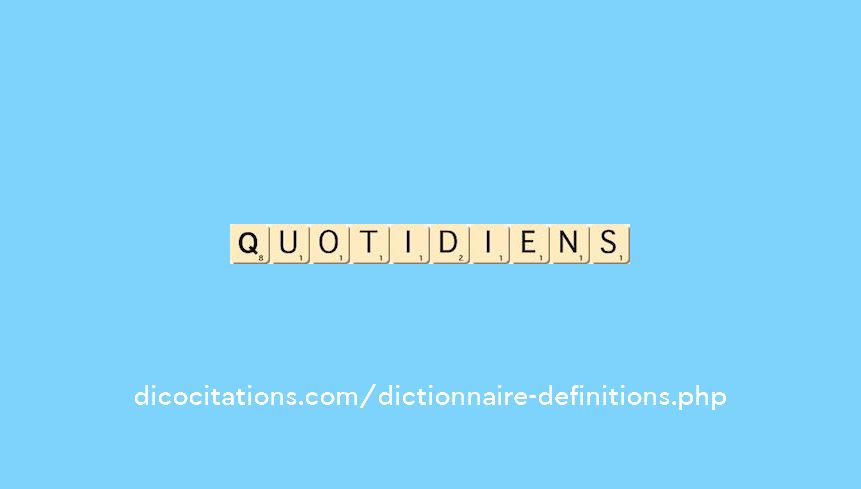 quotidiens quotidiens