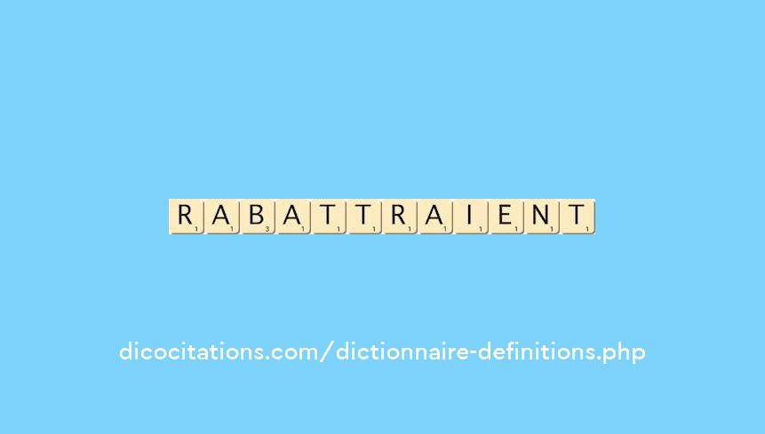 rabattraient
