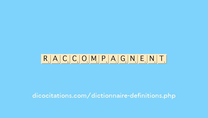 raccompagnent raccompagnent