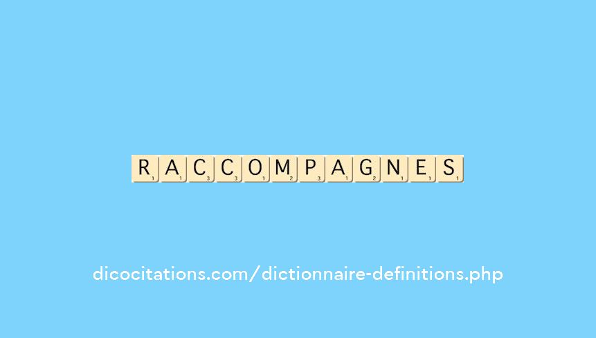 raccompagnes raccompagnes