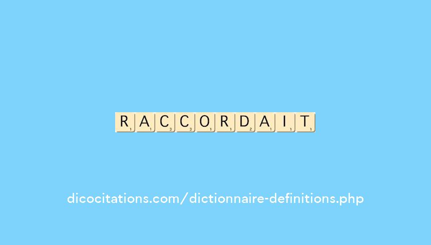 raccordait
