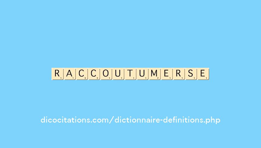 raccoutumer--se-