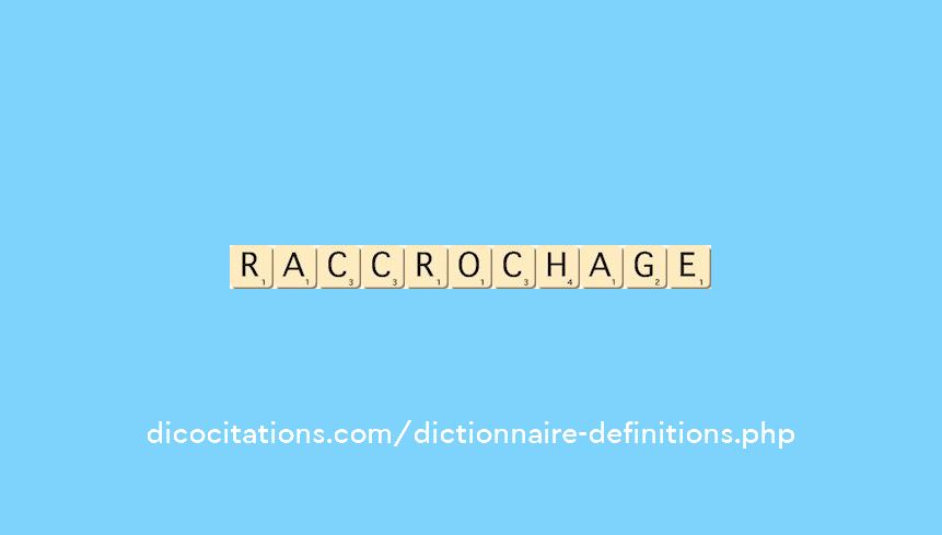 raccrochage raccrochage