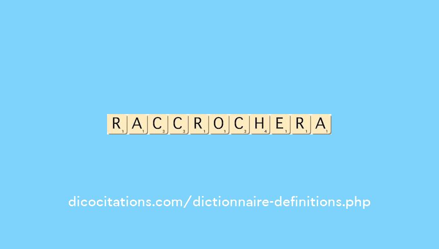 raccrochera raccrochera