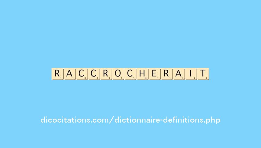 raccrocherait raccrocherait
