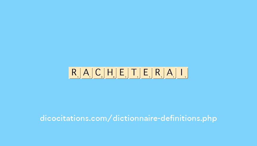 racheterai