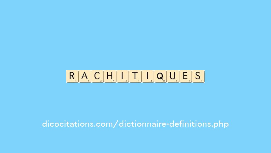 rachitiques