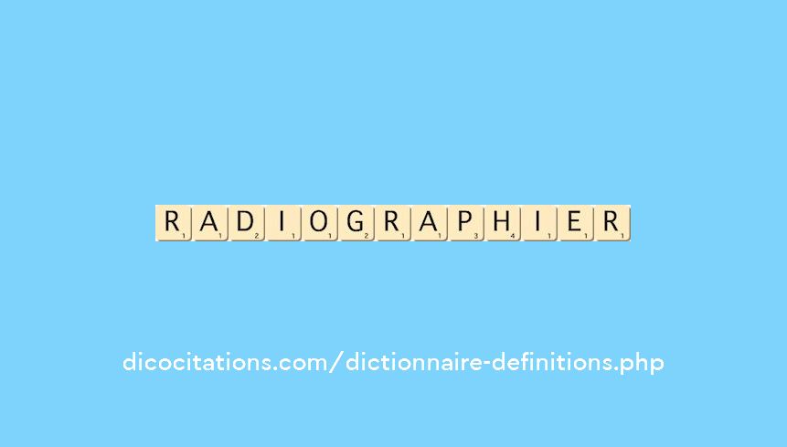 radiographier radiographier