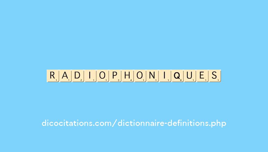 radiophoniques radiophoniques