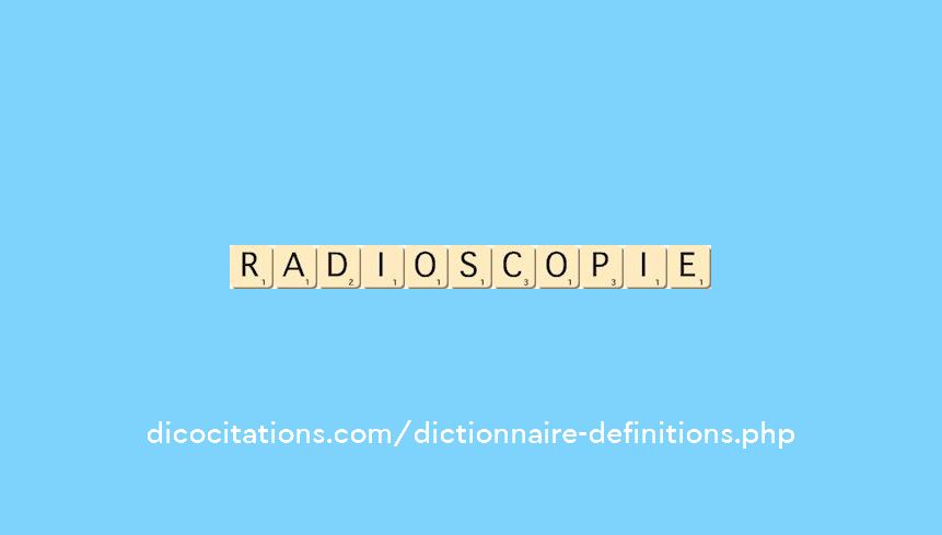 radioscopie radioscopie