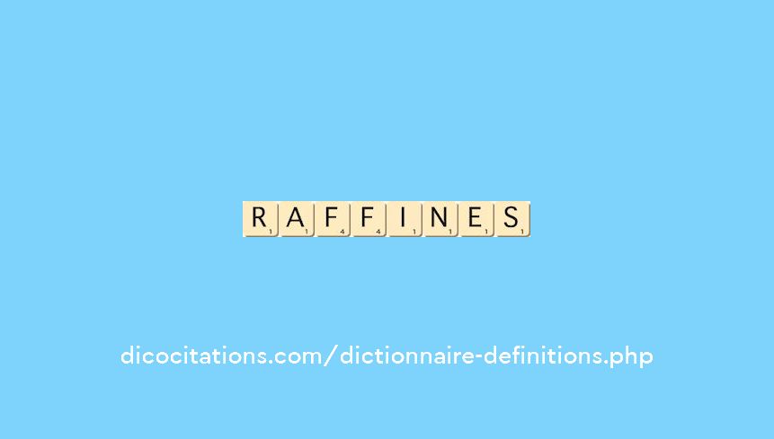 raffines