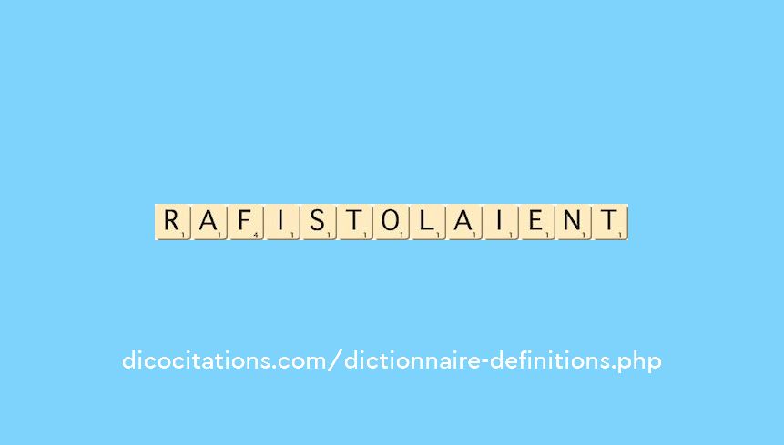 rafistolaient rafistolaient