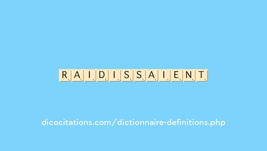 raidissaient
