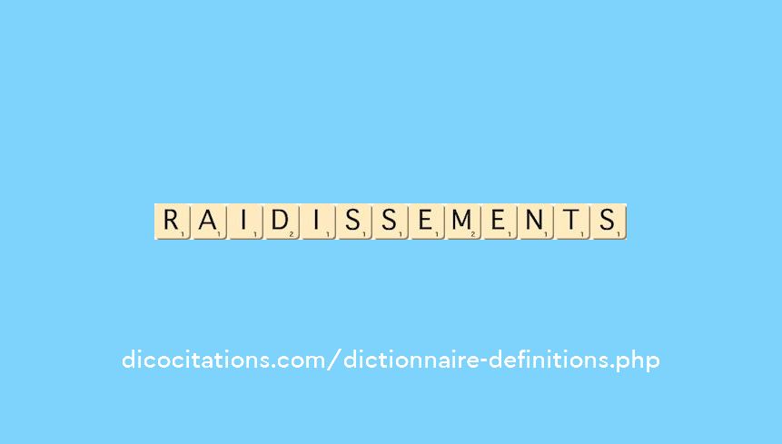 raidissements raidissements