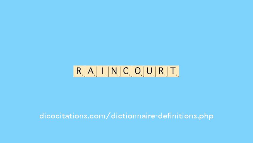 raincourt