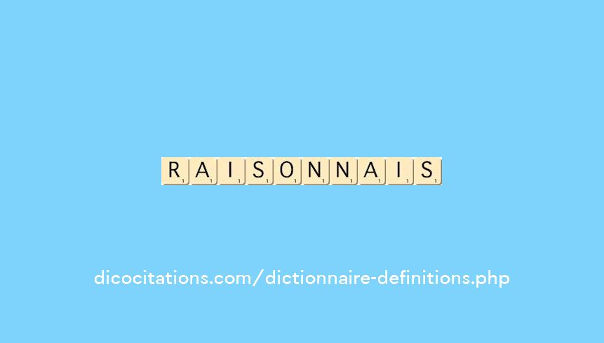 raisonnais raisonnais