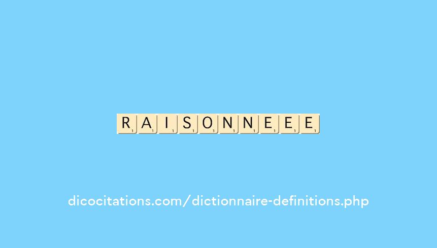 raisonne--ee