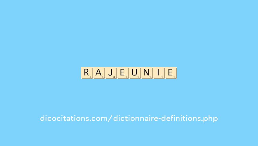 rajeunie