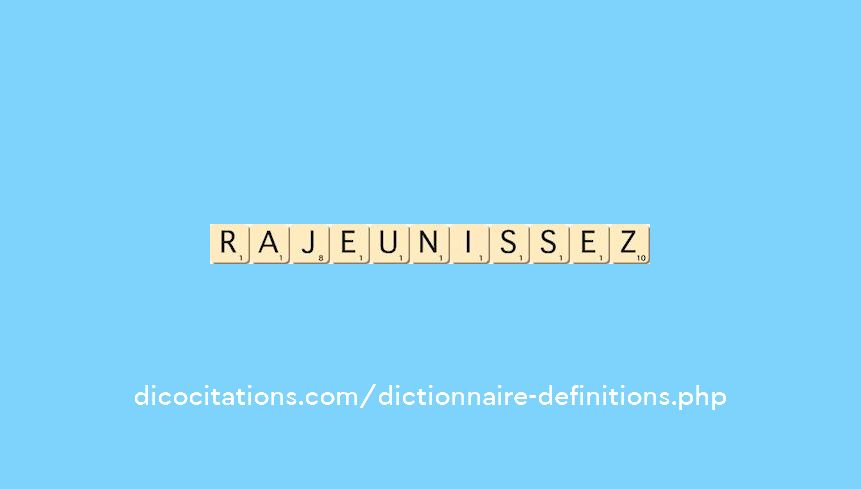 rajeunissez