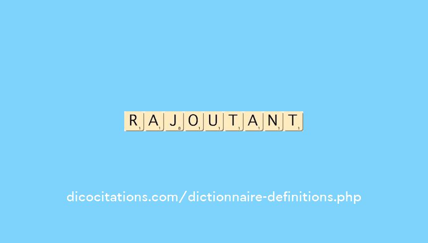 rajoutant rajoutant