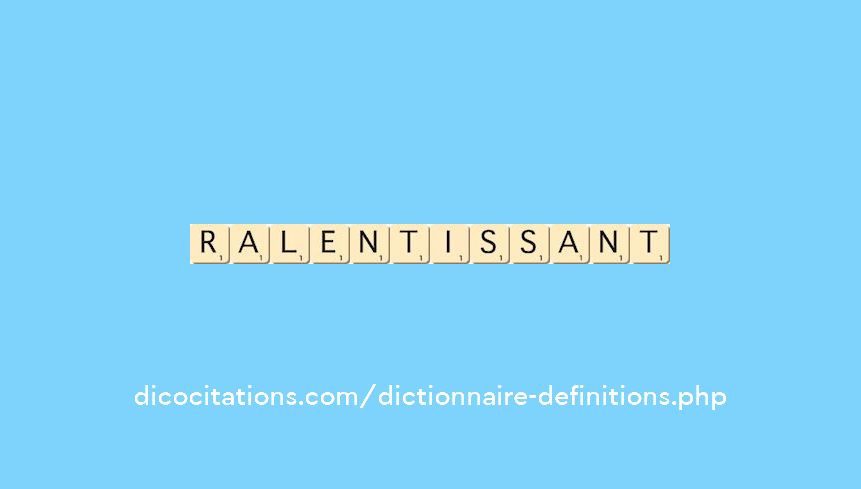 ralentissant