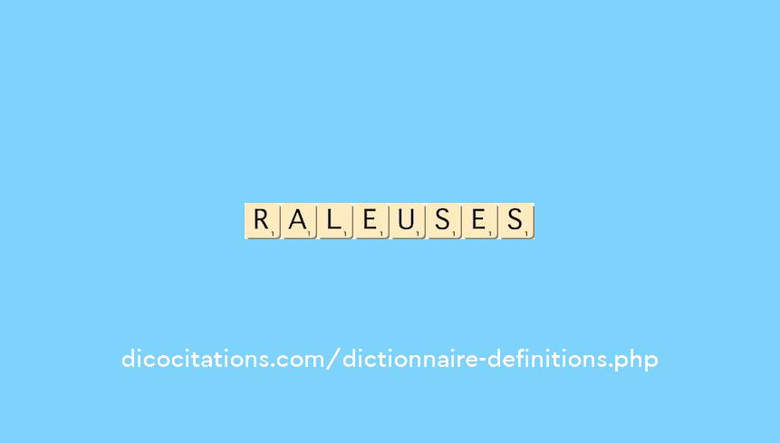 raleuses raleuses