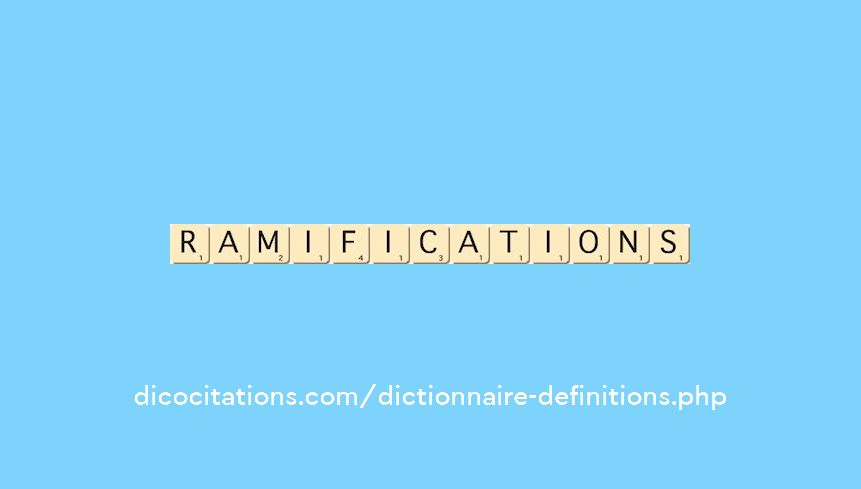 ramifications