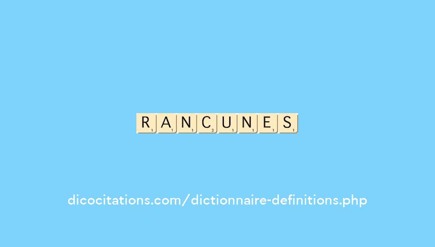 rancunes