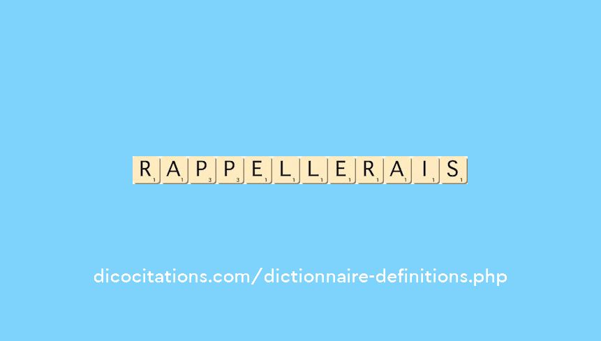 rappellerais
