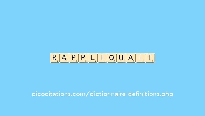 rappliquait rappliquait