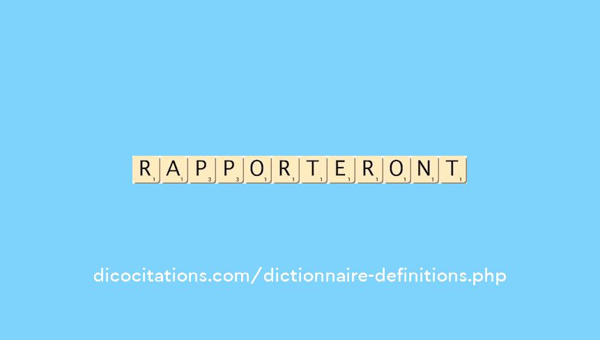 rapporteront rapporteront