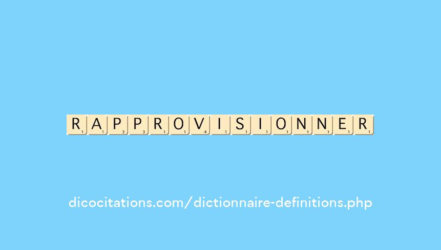 rapprovisionner