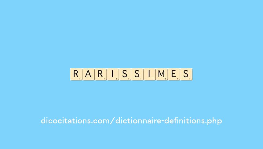 rarissimes rarissimes