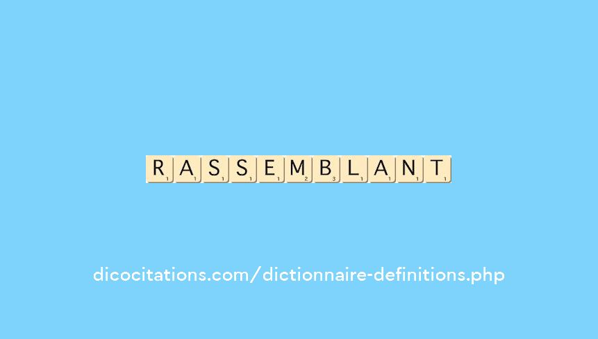 rassemblant rassemblant