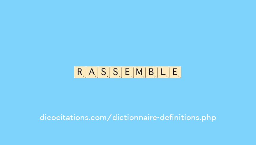 rassemble rassemble