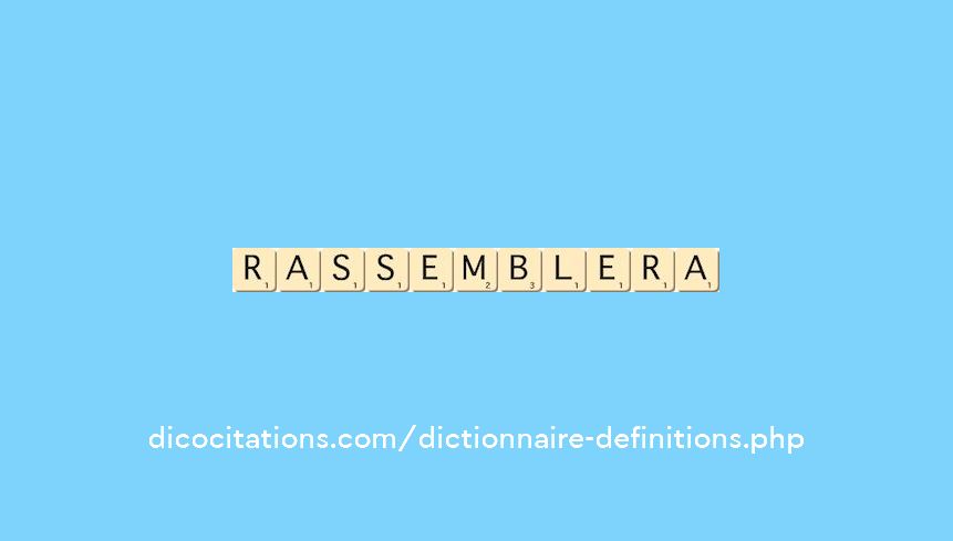 rassemblera rassemblera