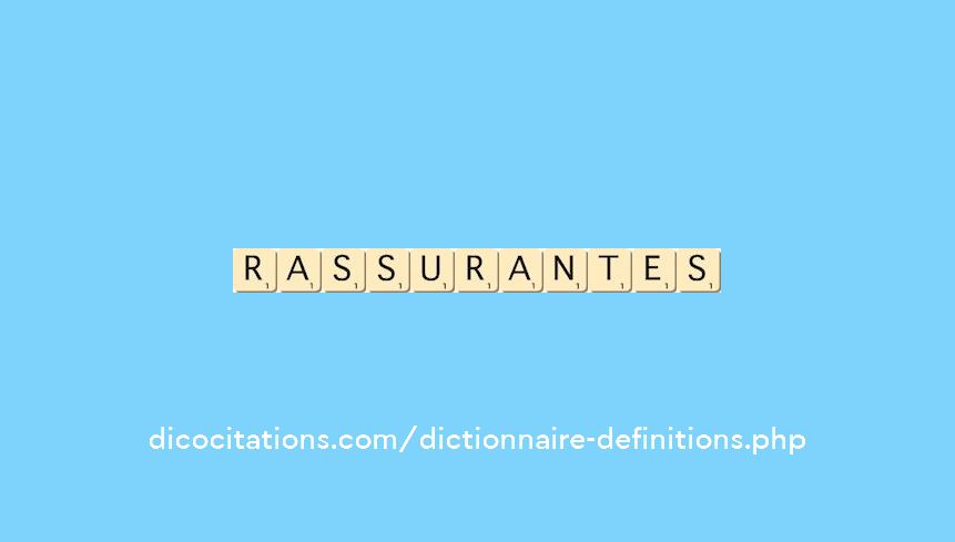 rassurantes rassurantes